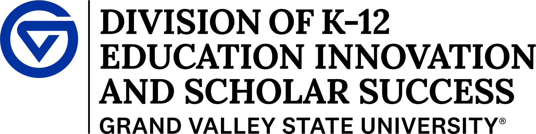GV logomark Division of K-12 Education Innovation and Scholar Success Grand Valley State University®